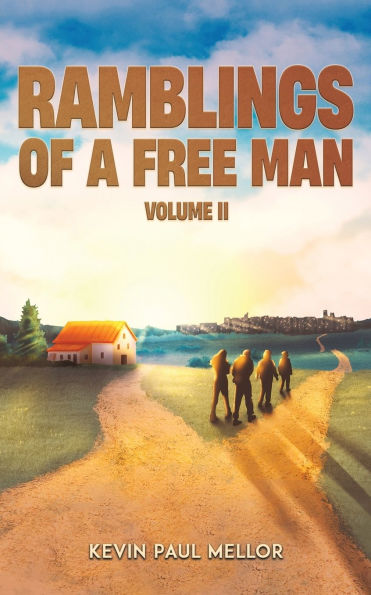 Ramblings of a Free Man - Volume II
