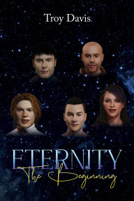 Title: Eternity - The Beginning, Author: Troy Davis