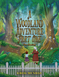 Title: A Woodland Adventure - Part One: The Meeting, Author: Greg Munday
