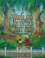 A Woodland Adventure - Part One: The Meeting