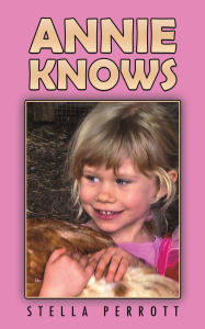 Title: Annie Knows, Author: Stella Perrott