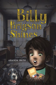 Title: Billy Brigson Shines, Author: Amanda Smith