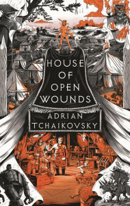 Download ebook free for mobile House of Open Wounds PDF DJVU English version by Adrian Tchaikovsky 9781035901371