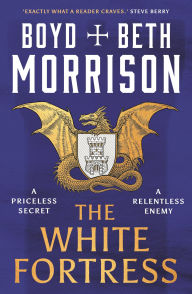 Title: The White Fortress, Author: Boyd Morrison