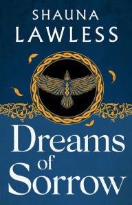 Title: Dreams of Sorrow, Author: Shauna Lawless