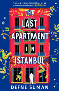 Amazon book download how crack The Last Apartment in Istanbul MOBI iBook by Defne Suman 9781035902385