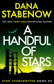 Title: A Handful of Stars, Author: Dana Stabenow
