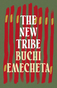 Title: The New Tribe, Author: Buchi Emecheta