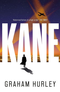 Download from google book search Kane: a gripping WWII spy thriller set in the aftermath of Pearl Harbor