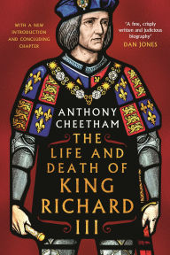 The Life and Death of King Richard III
