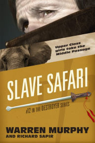 Free electronic textbooks download Slave Safari by Warren Murphy, Richard Sapir 9781035998555 PDB (English literature)