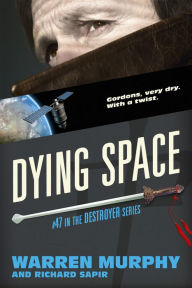 Title: Dying Space, Author: Warren Murphy