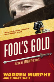 Title: Fool's Gold, Author: Warren Murphy