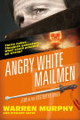 Angry White Mailmen