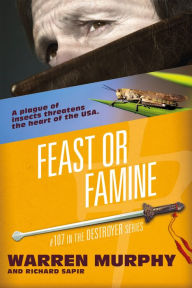 Title: Feast or Famine, Author: Warren Murphy