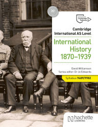 Title: Cambridge International AS Level: International History 1870-1939, Author: David Williamson