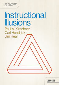 Title: Instructional Illusions, Author: Paul Kirschner
