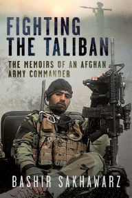 Kindle book not downloading Fighting the Taliban: The Memoirs of an Afghan Army Commander (English Edition) by Bashir Sakhawarz 9781036100667 FB2