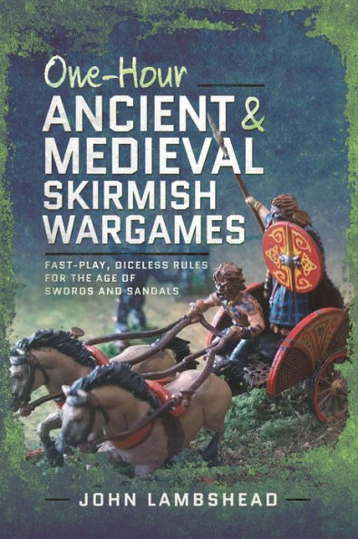 One-hour Ancient and Medieval Skirmish Wargames: Fast-play, Dice-less Rules for the Age of Swords Sandals