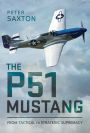 The P51 Mustang: From Tactical Superiority to Strategic Supremacy