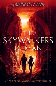 Title: The Skywalkers: A thriller, Author: JC Ryan