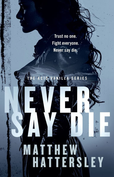 Never Say Die