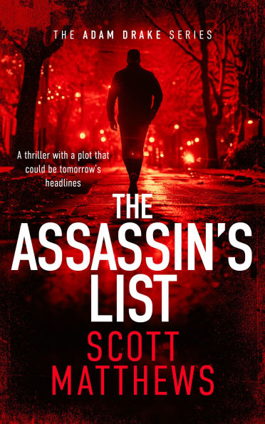 The Assassin's List: An Adam Drake novel