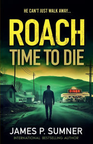 Title: Time To Die, Author: James P. Sumner