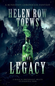 Title: The Legacy, Author: Helen Row Toews