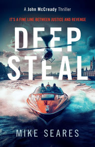 Title: Deep Steal: Revenge goes deeper than you think, Author: Mike Seares