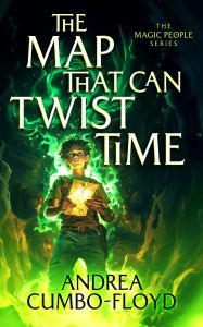 Free datebook downloaded The Map That Can Twist Time by Andi Cumbo-Floyd MOBI RTF