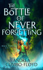 The Bottle Of Never Forgetting