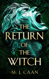 Title: The Return Of The Witch, Author: M.J. Caan