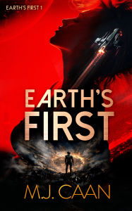 Download a book from google play Earth's First by M.J. Caan (English Edition) 9781036704490