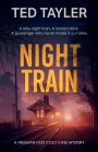 Night Train: A Cold Case Murder Mystery Series
