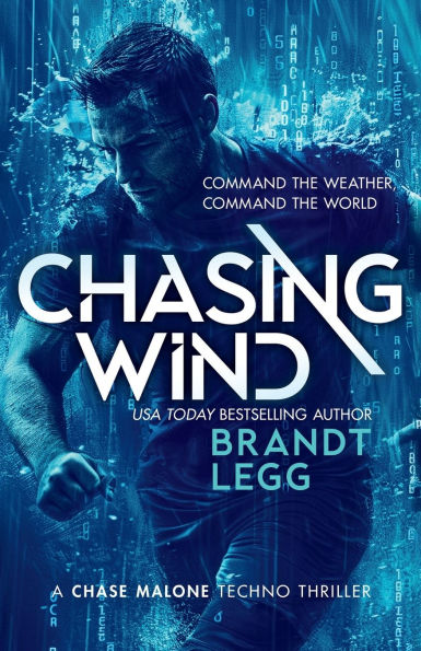 Chasing Wind: An Action Adventure Techno Thriller