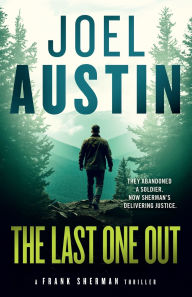 Free full text book downloads The Last One Out: A Military Thriller Where the Rescue Leads Straight Into Hell (English literature) by Joel Austin 9781036705367 