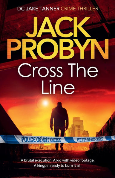 Cross the Line: a thumping gangland crime thriller