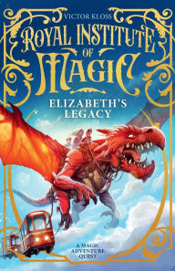 Title: Elizabeth's Legacy: A Children's Fantasy Adventure That Will Keep You Turning Pages, Author: Victor Kloss