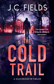 Download textbooks rapidshare The Cold Trail: An FBI Mystery Thriller