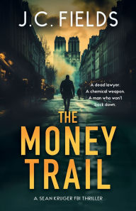 Free download audio books online The Money Trail: An FBI Mystery Thriller