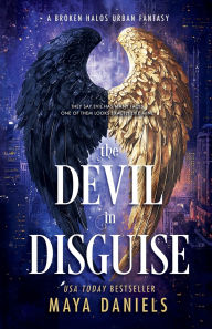 Title: The Devil in Disguise, Author: Maya Daniels