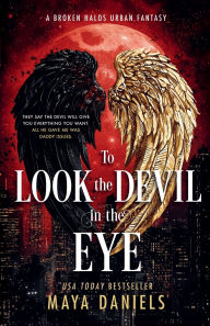 Title: To Look the Devil in the Eye, Author: Maya Daniels