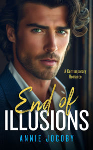 Title: End of Illusions, Author: Annie Jocoby