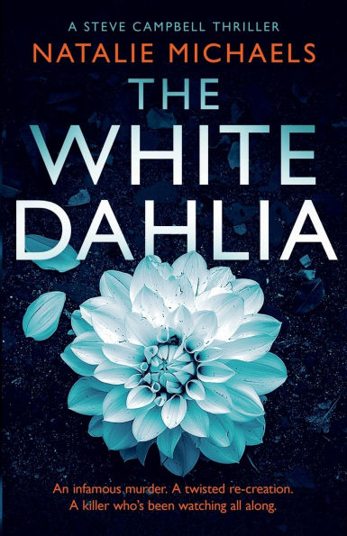 The White Dahlia: A Gripping Psychological Thriller