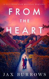Title: From the Heart, Author: Jax Burrows