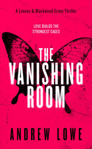 Title: The Vanishing Room, Author: Andrew Lowe