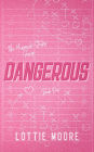 Dangerous