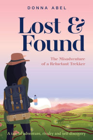 Download ebooks for ipad uk Lost and Found. The Misadventures of a Relucent Trekker PDF iBook MOBI 9781036926779 (English Edition) by Donna Abel