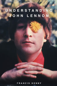 Google book download link Understanding John Lennon 